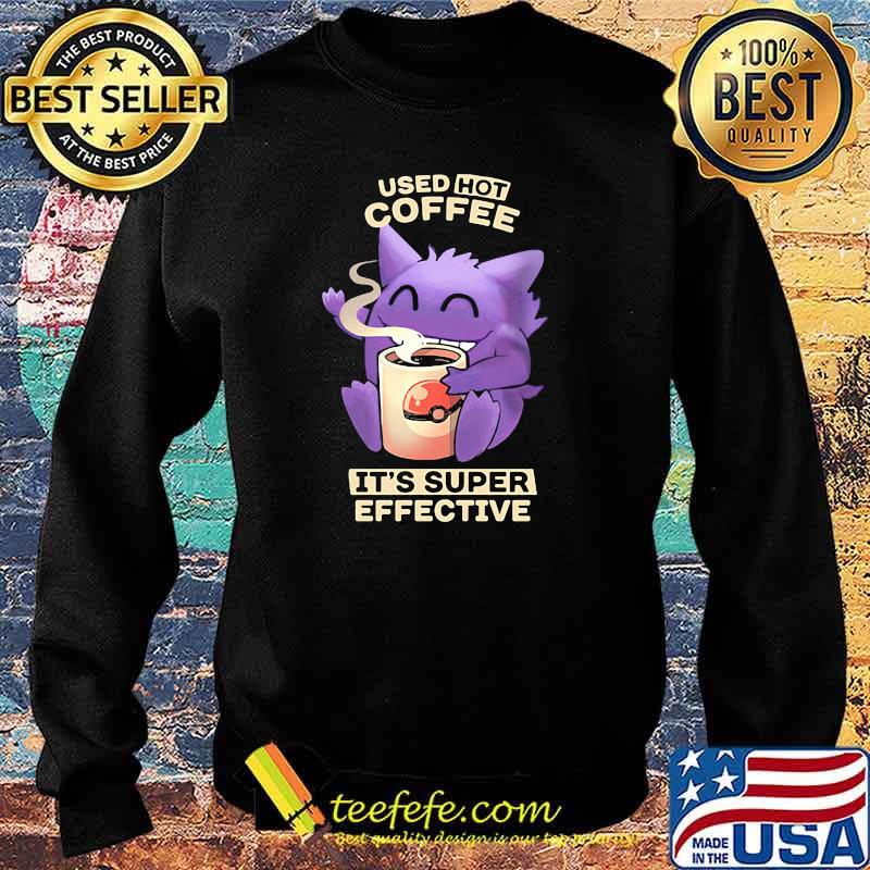Used hot coffee it's super effective Pokemon Sweater Used hot coffee it's super effective Pokemon Sweater