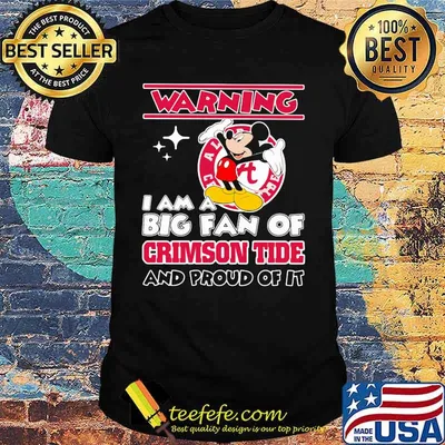Warning i am big fan of crimson tide and proud of it mickey mouse shirt