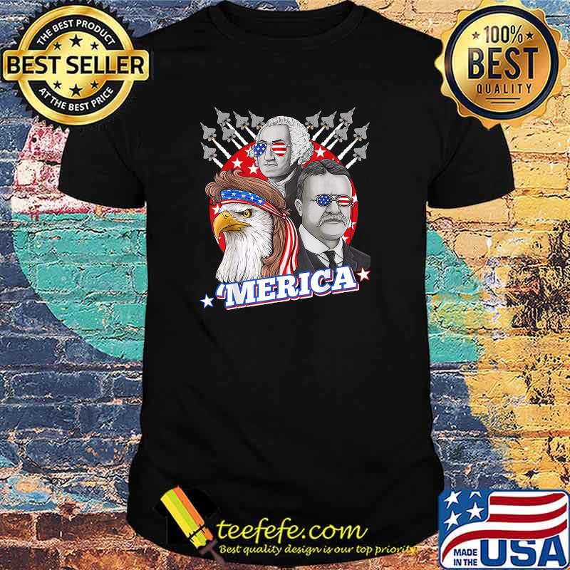 Washington Roosevelt Bald Eagle 4th Of July Patriotic Merica Shirt