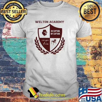 Welton academy carpe diem captain teacher shirt