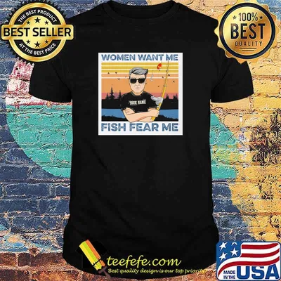 Women Want Me Fish Fear Me Vintage Shirt