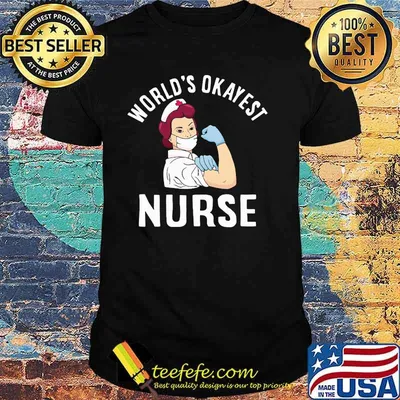 World's Okayest Nurse Strong Shirt