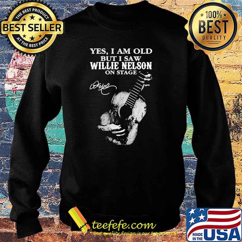 Yes i am old but i saw Willie Nelson On stage signature Sweater Yes i am old but i saw Willie Nelson On stage signature Sweater