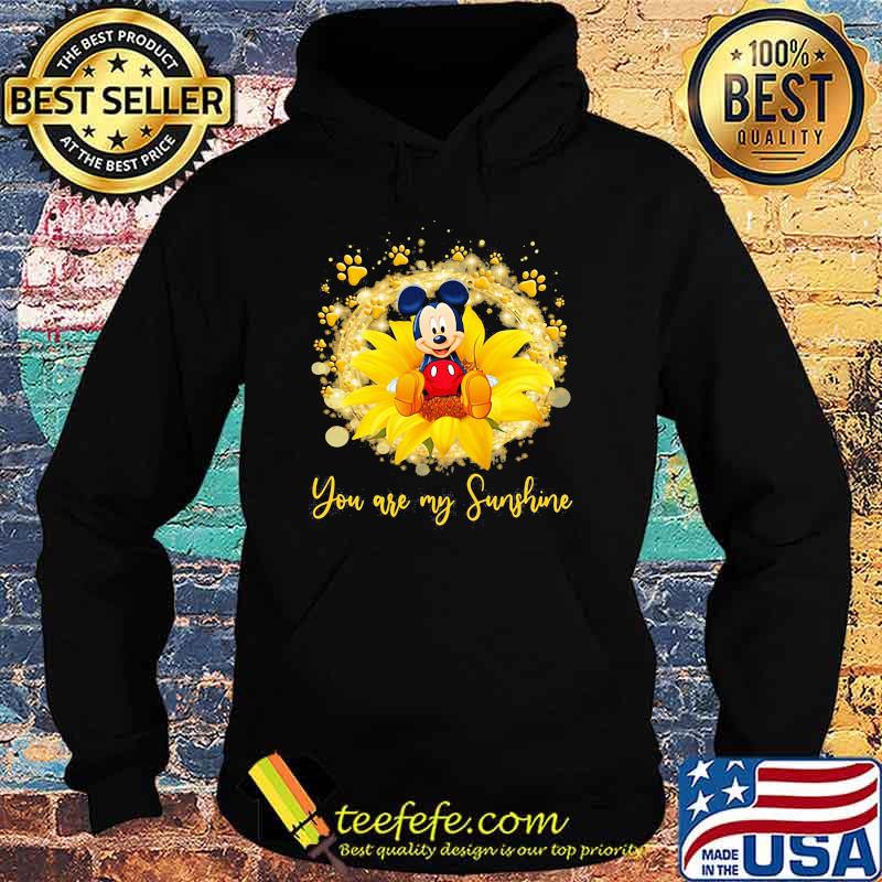 You are my sunshine mickey flower Hoodie You are my sunshine mickey flower Hoodie
