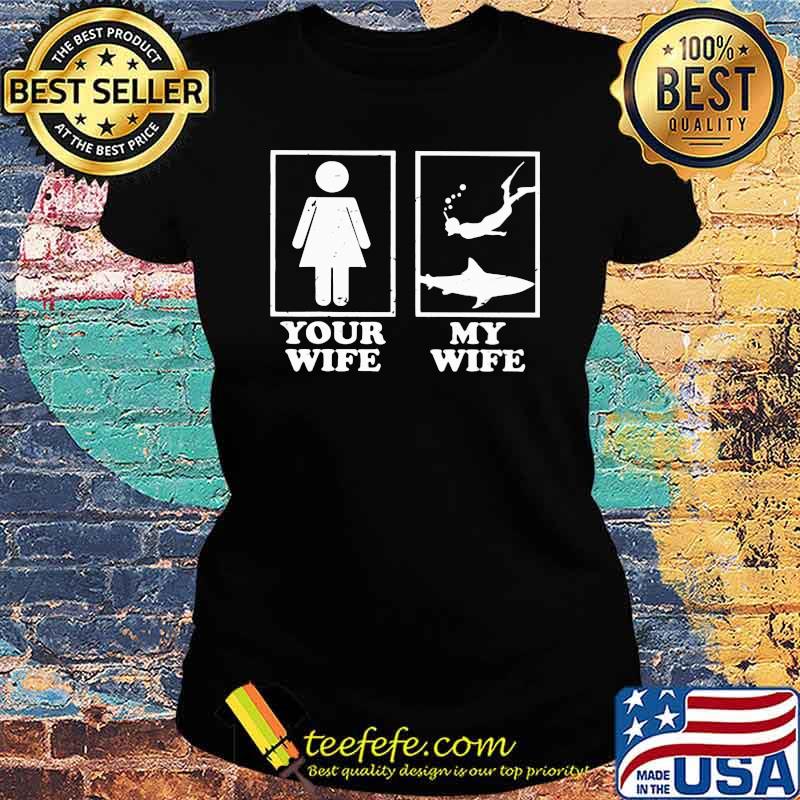 Your Wife My Wife Snorkeling Shirt Ladies tee Your Wife My Wife Snorkeling Shirt Ladies tee
