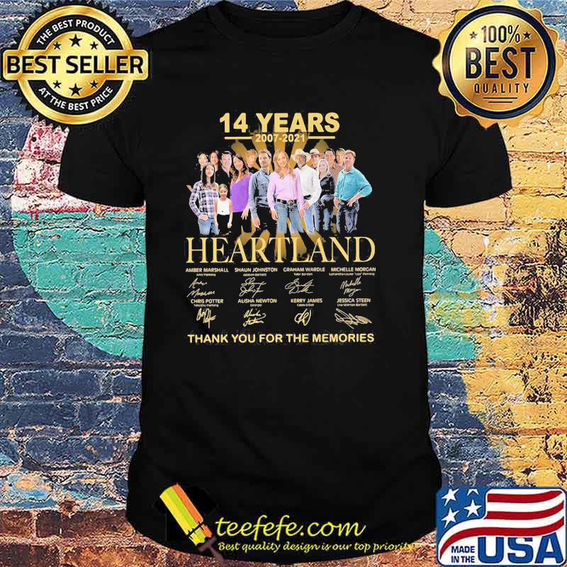 14 Years 2007 2021 Heartland Thank You For The Memories Shirt