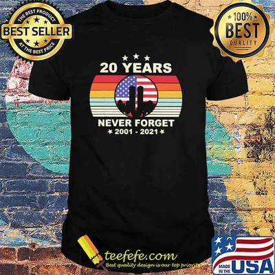 20 Years Never Forget 2001 2021 Vintage Shirt