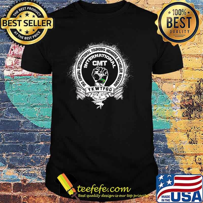 3rd annual International founding members bachelor weekend CMT YKWTFGO T-Shirt