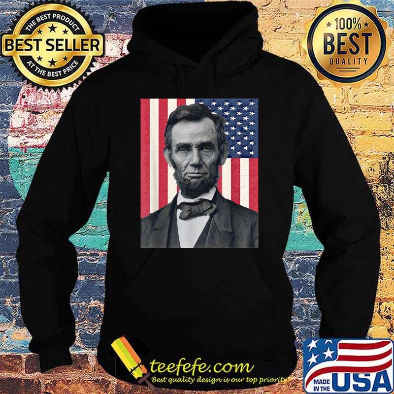 Abraham Abe Lincoln July 4th Holiday USA T-Shirt Hoodie Abraham Abe Lincoln July 4th Holiday USA T-Shirt Hoodie