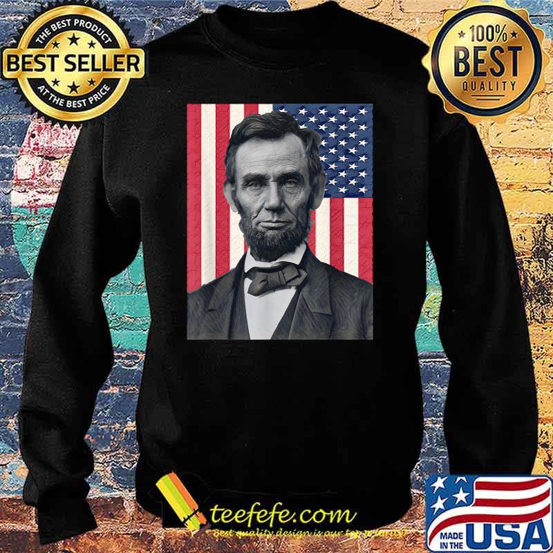 Abraham Abe Lincoln July 4th Holiday USA T-Shirt Sweater Abraham Abe Lincoln July 4th Holiday USA T-Shirt Sweater
