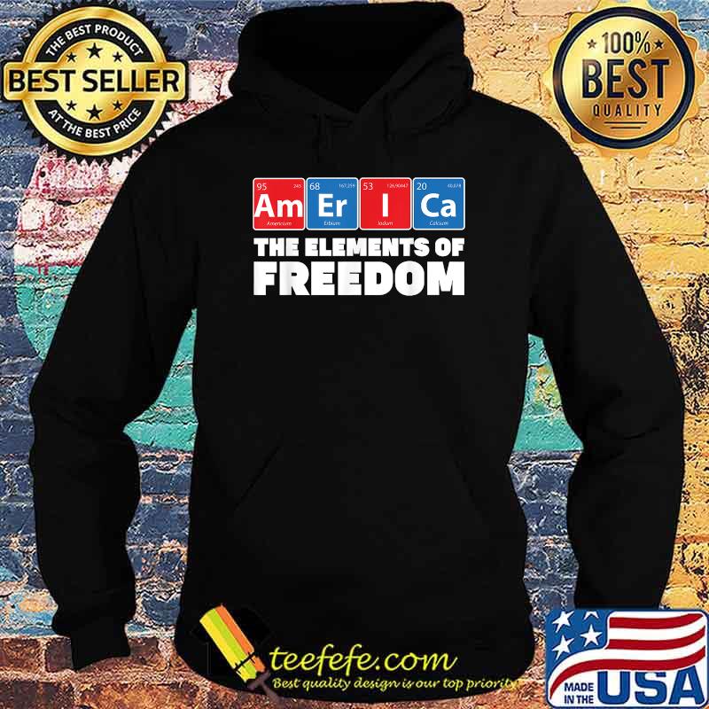 AMERICA - Elements of Freedom Periodic 4th of July T-Shirt Hoodie AMERICA - Elements of Freedom Periodic 4th of July T-Shirt Hoodie