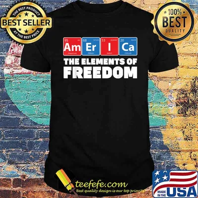 AMERICA - Elements of Freedom Periodic 4th of July T-Shirt