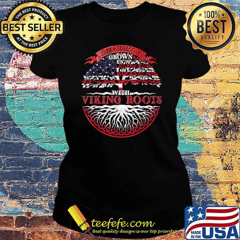 American Grown With Viking Roots Pride Yggdrasil USA Flag T-Shirt Ladies tee American Grown With Viking Roots Pride Yggdrasil USA Flag T-Shirt Ladies tee