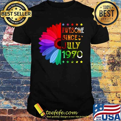 Awesome Since JULY 1970 51st Birthday Flower T-Shirt