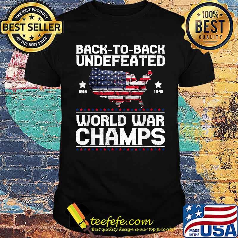 Back To Back Undefeated World War Champs American Flag T-Shirt