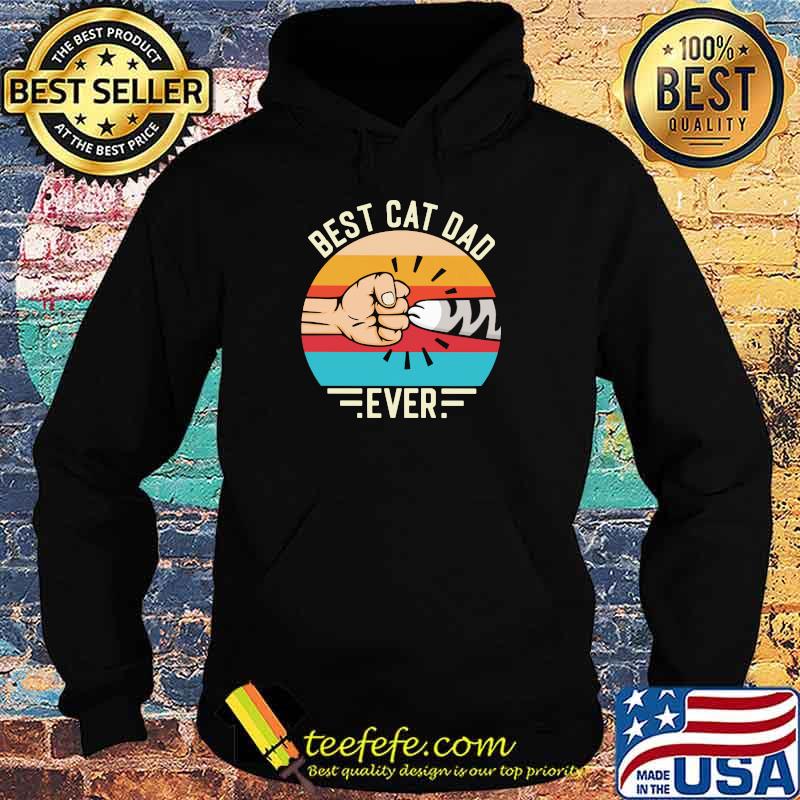 Best Cat Dad Ever Vintage Shirt Hoodie Best Cat Dad Ever Vintage Shirt Hoodie