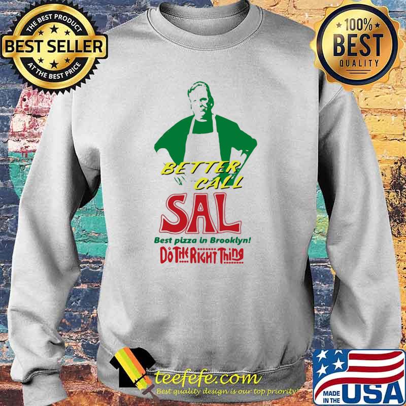 Better call sal best pizza in brooklyn do the right thing Sweater Better call sal best pizza in brooklyn do the right thing Sweater