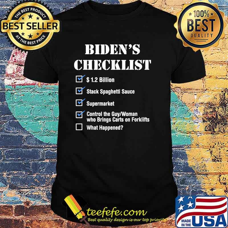 Biden's Checklist, Funny Conservative T-Shirt