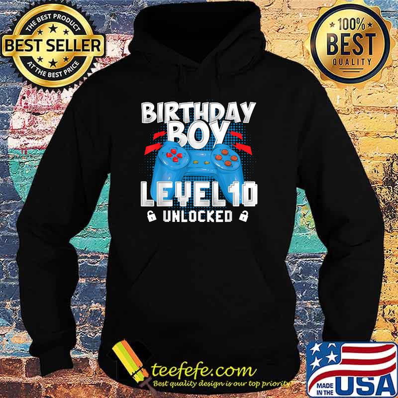 Birthday Boy 10 Level 10 Unlocked Video Gamer T-Shirt Hoodie Birthday Boy 10 Level 10 Unlocked Video Gamer T-Shirt Hoodie