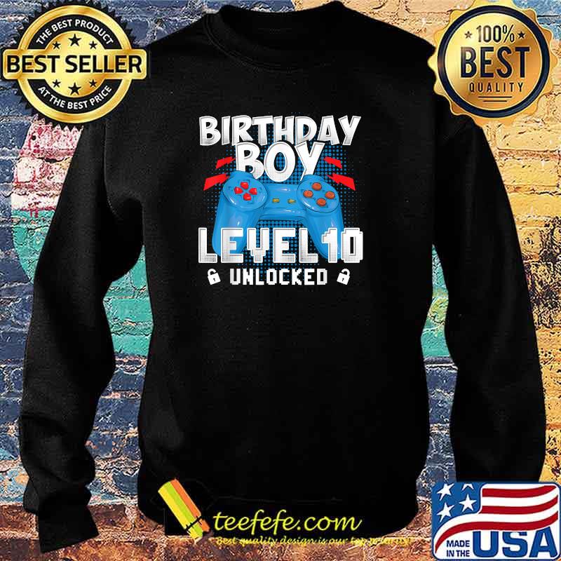 Birthday Boy 10 Level 10 Unlocked Video Gamer T-Shirt Sweater Birthday Boy 10 Level 10 Unlocked Video Gamer T-Shirt Sweater