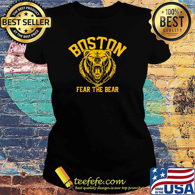 Boston Fear The Bear Hockey T-Shirt Ladies tee Boston Fear The Bear Hockey T-Shirt Ladies tee