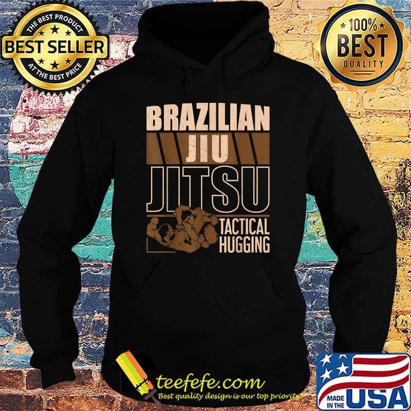 Brazilian Jiu Jitsu Tactical Hugging T-Shirt Hoodie Brazilian Jiu Jitsu Tactical Hugging T-Shirt Hoodie