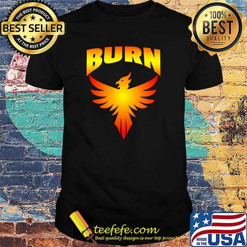 Burn Phoenix Firebird Shirt Burn Phoenix Firebird Shirt