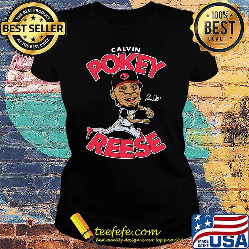 Calvin pokey reese Ladies tee Calvin pokey reese Ladies tee