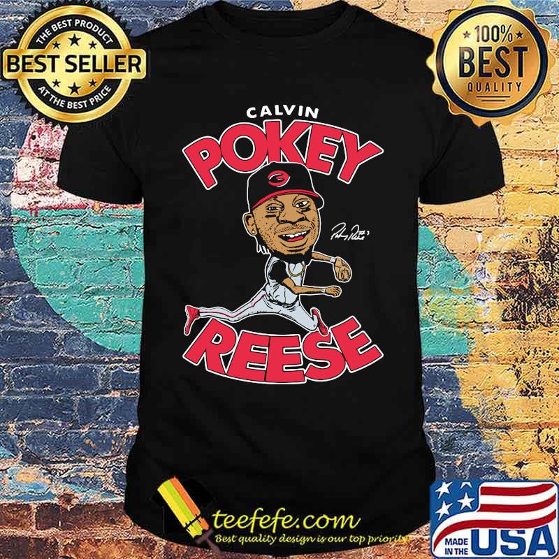 Calvin pokey reese shirt