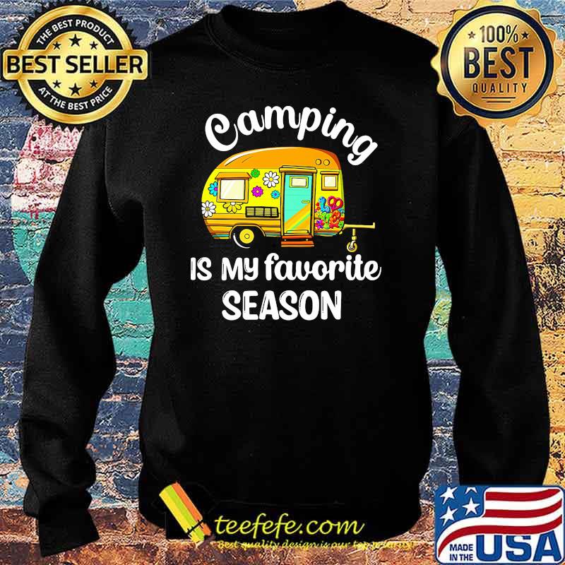 Camping is my favorite season Sweater Camping is my favorite season Sweater