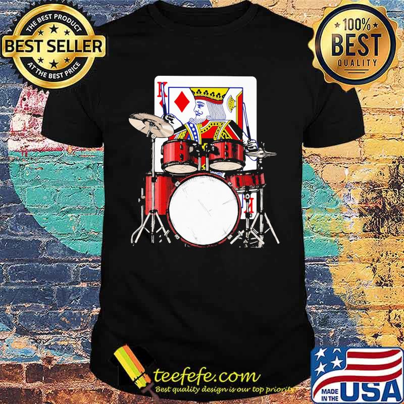 Card King Drummer Shirt Card King Drummer Shirt