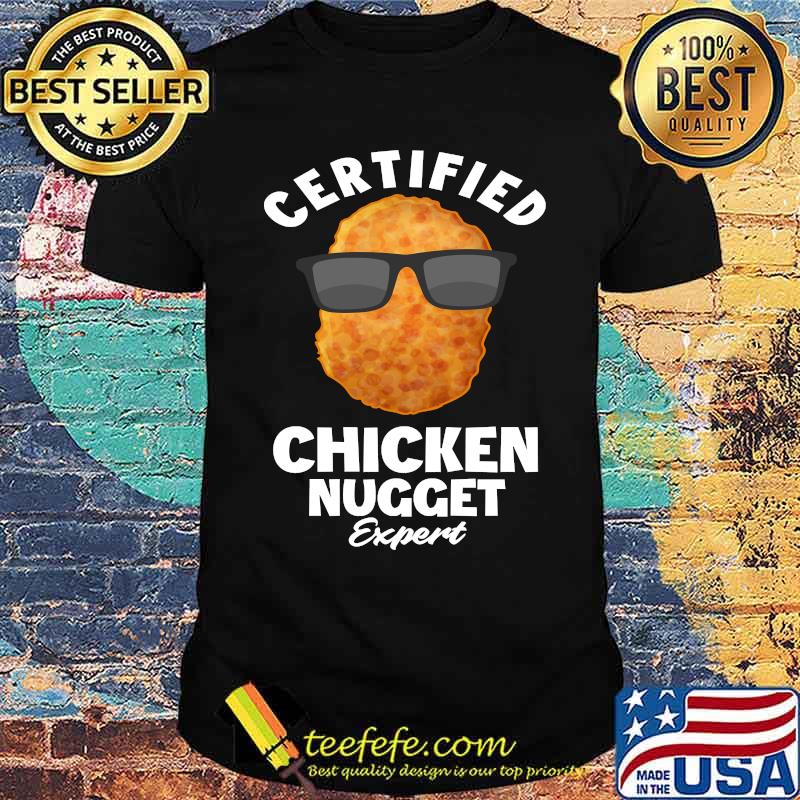 Certified Chicken Nugget Expert Sunglasses T-Shirt