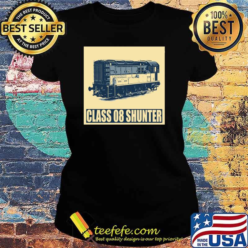 Class 08 Shunter Train British T-Shirt Ladies tee Class 08 Shunter Train British T-Shirt Ladies tee