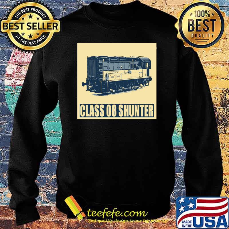 Class 08 Shunter Train British T-Shirt Sweater Class 08 Shunter Train British T-Shirt Sweater
