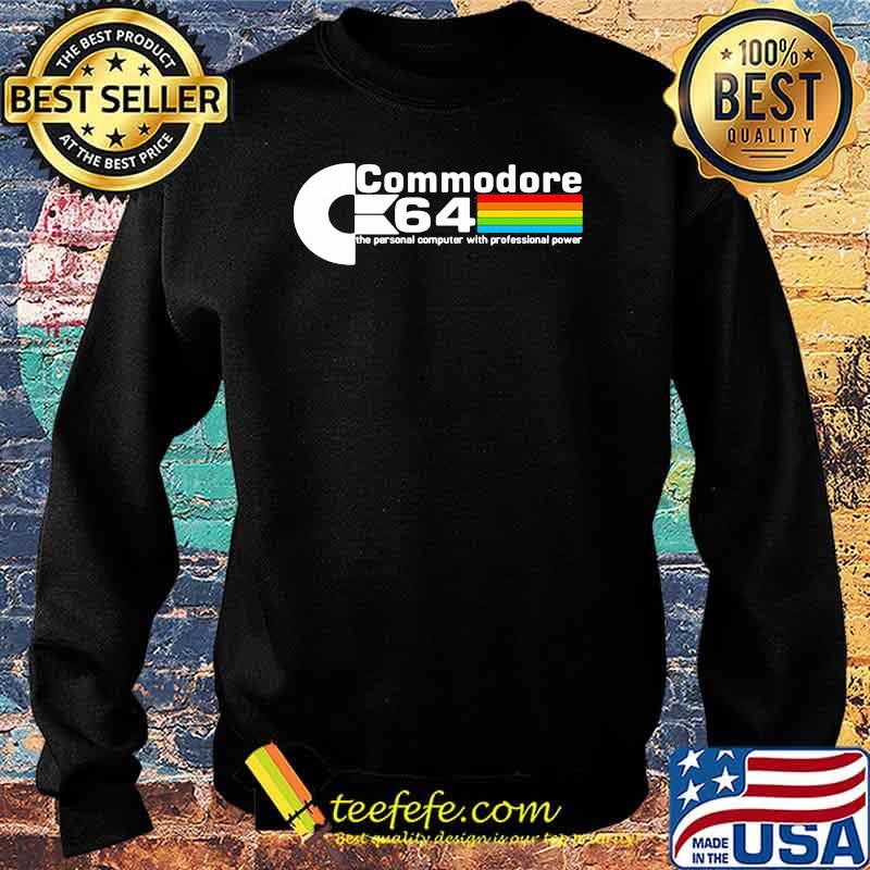 Commodore 64 The Personal Computer With Professional Power Shirt Sweater Commodore 64 The Personal Computer With Professional Power Shirt Sweater