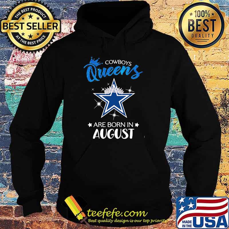 Cowboy Queens Are Born In August Blue Shirt Hoodie Cowboy Queens Are Born In August Blue Shirt Hoodie