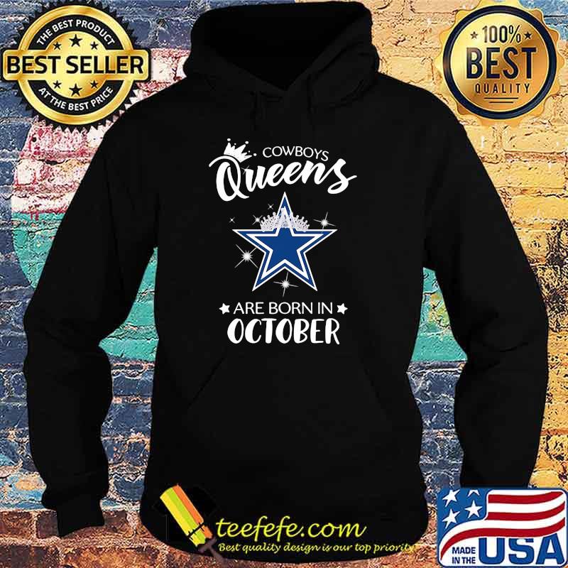 Cowboy Queens Are Born In October Shirt Hoodie