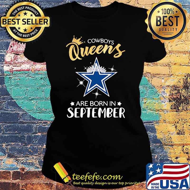 Cowboy Queens Are Born In September Shirt Ladies tee Cowboy Queens Are Born In September Shirt Ladies tee