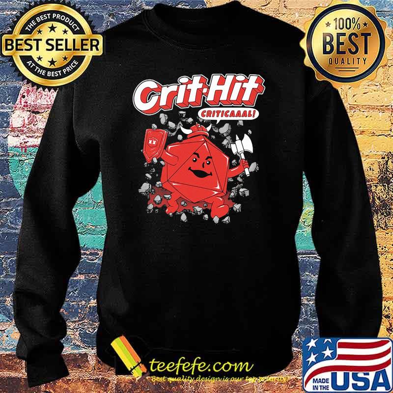 Crit Hit Criticaaal Shirt Sweater Crit Hit Criticaaal Shirt Sweater