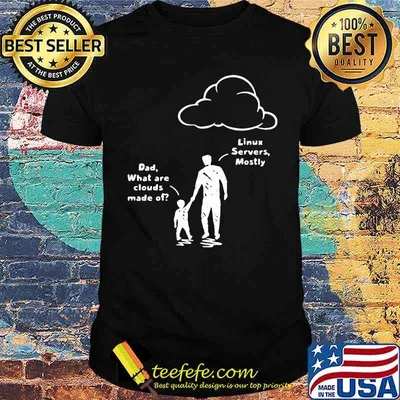 Dad What Are Clouds Made Of Dad Shirt
