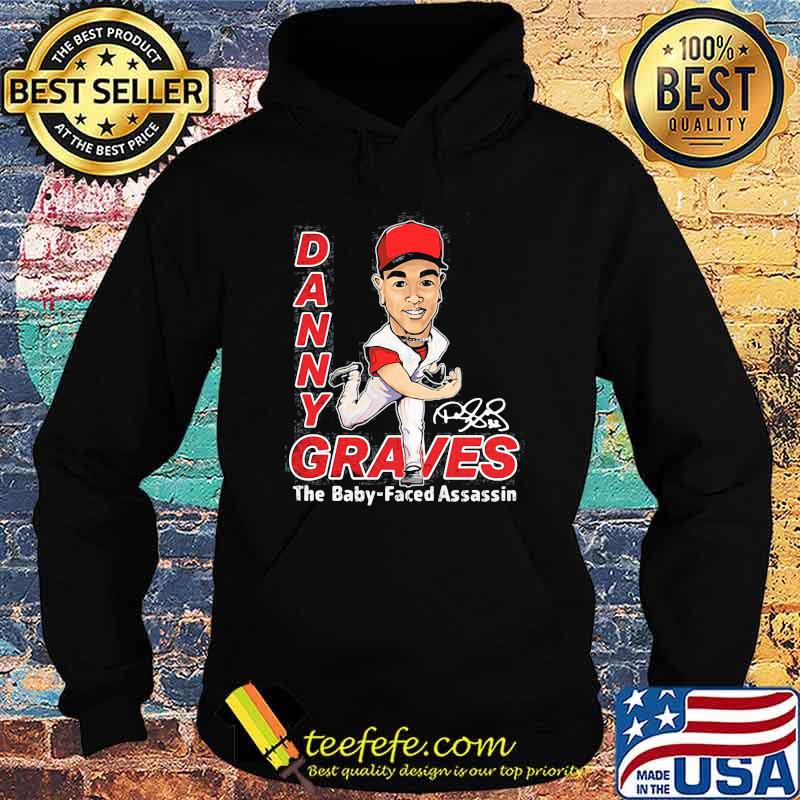 Danny graves the baby faced assassin signature Hoodie Danny graves the baby faced assassin signature Hoodie