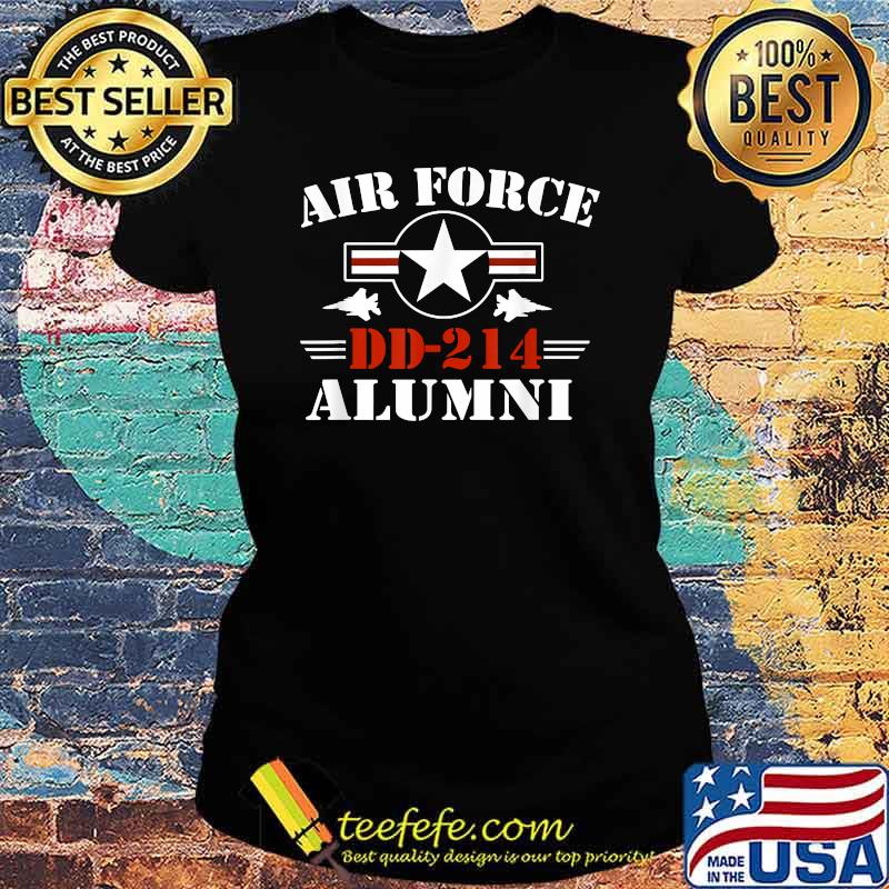 DD214 Air Force Alumni USAF Veteran T-Shirt Ladies tee DD214 Air Force Alumni USAF Veteran T-Shirt Ladies tee