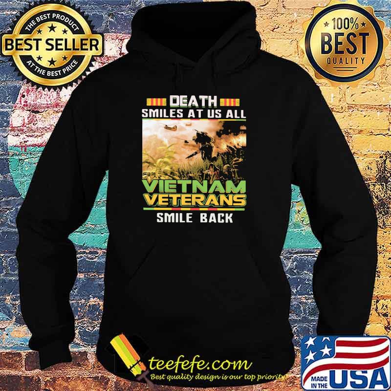 Death Smile At Us All Viet Nam Veterans Smile Back Shirt Hoodie