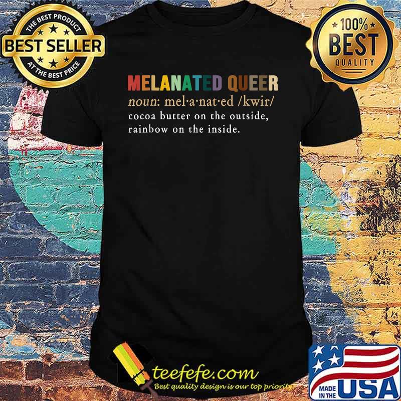 Definition Melanated Queer Black History T-Shirt