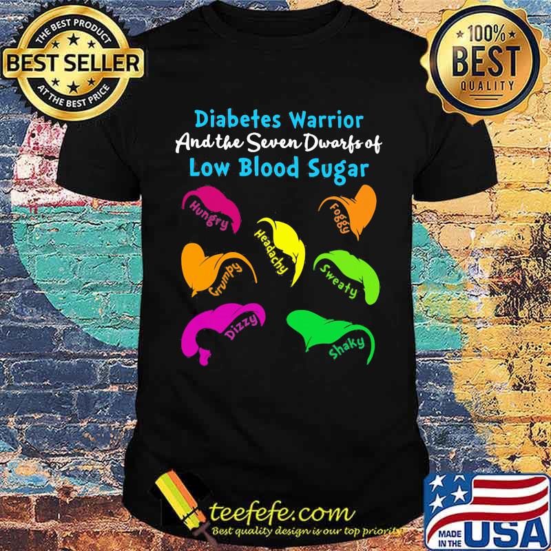 Diabetes Warrior And The Seven Dwarfs Of Low Blood Sugar Shirt