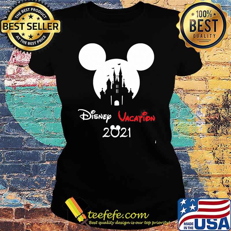 Disney vaction 2021 mickey mouse Ladies tee Disney vaction 2021 mickey mouse Ladies tee