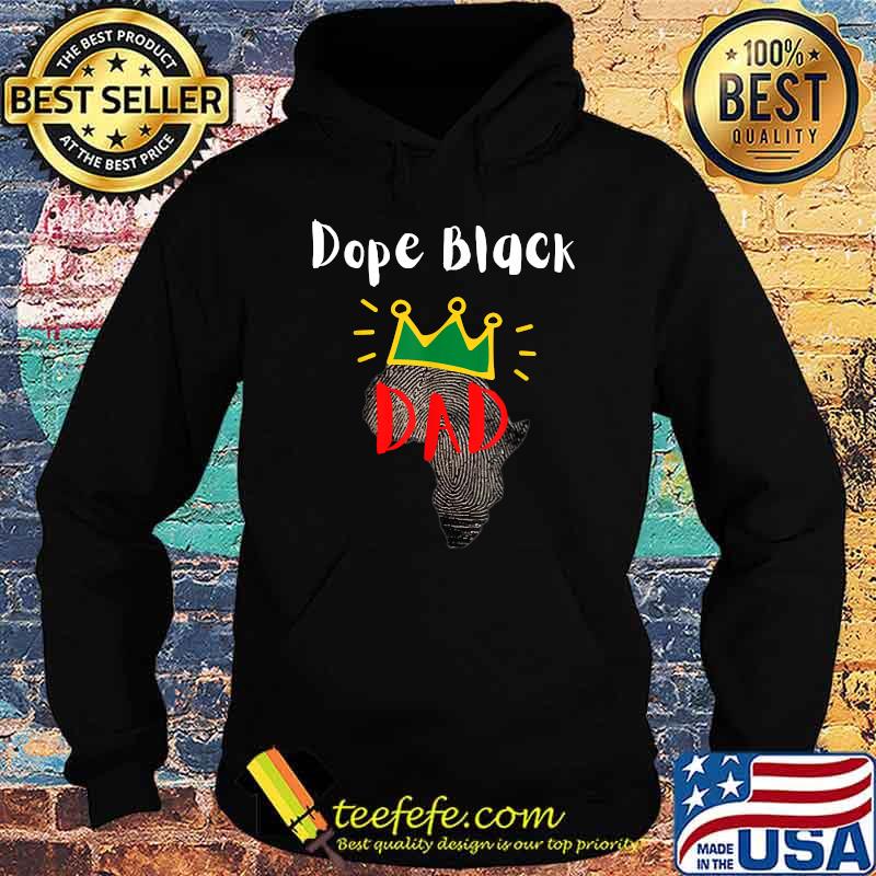 Dope Black Dad Black Fathers Matter Fathers Day DNA T-Shirt Hoodie Dope Black Dad Black Fathers Matter Fathers Day DNA T-Shirt Hoodie