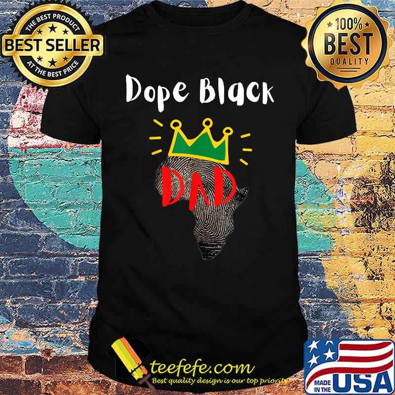 Dope Black Dad Black Fathers Matter Fathers Day DNA T-Shirt