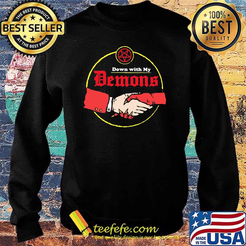 Down With My Demons Shirt Sweater Down With My Demons Shirt Sweater