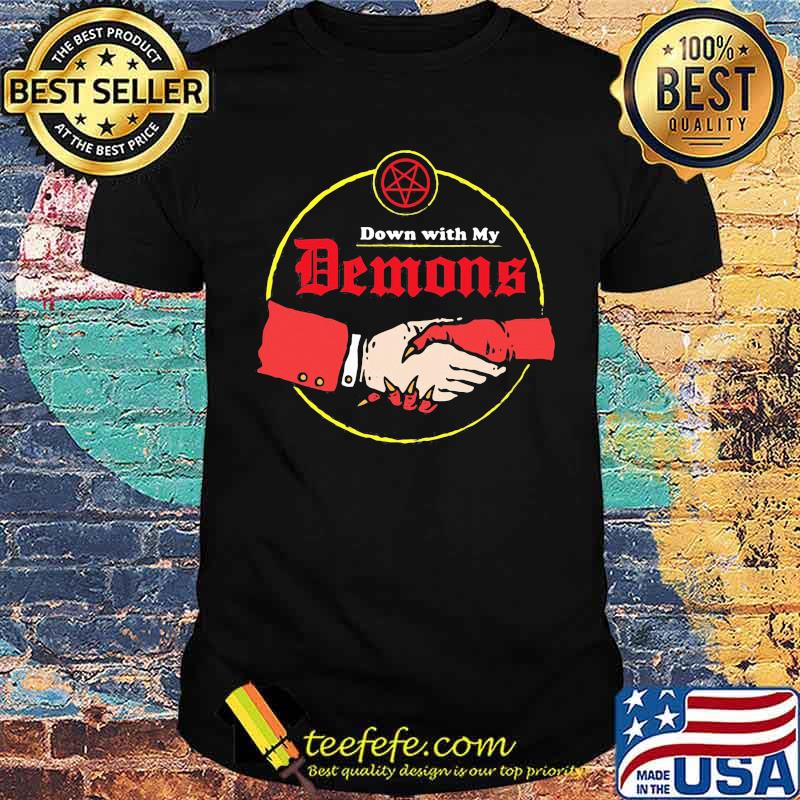Down With My Demons Shirt